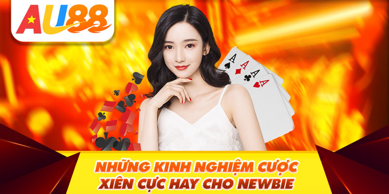Những kinh nghiệm cược xiên cực hay cho newbie