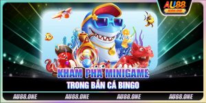Khám phá minigame trong bắn cá Bingo